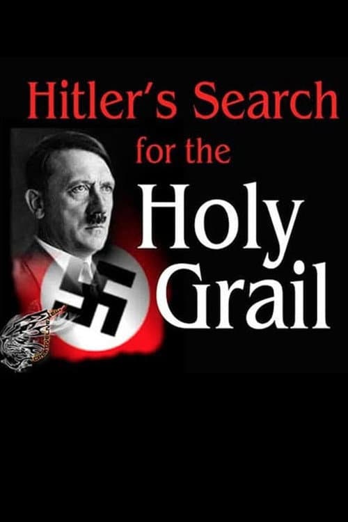 Hitler's Search for the Holy Grail
