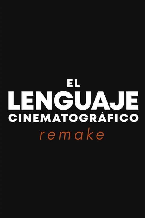 El lenguaje cinematográfico REMAKE