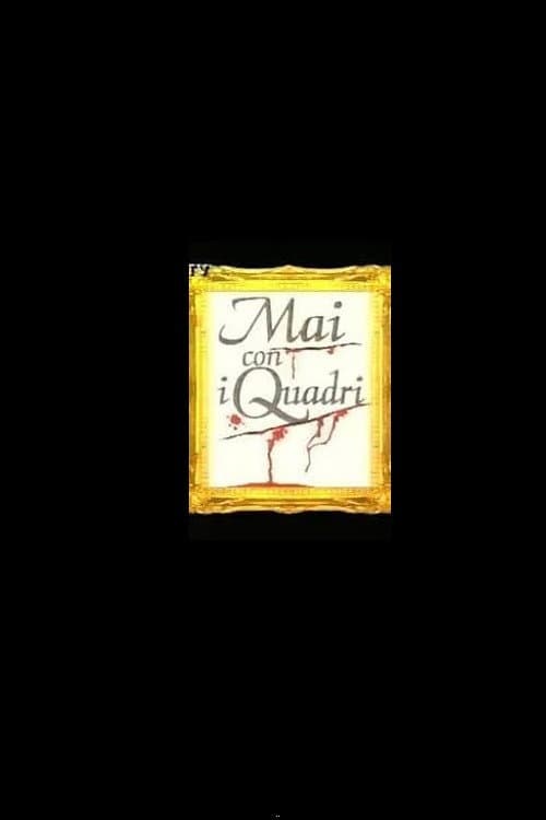 Mai con i Quadri