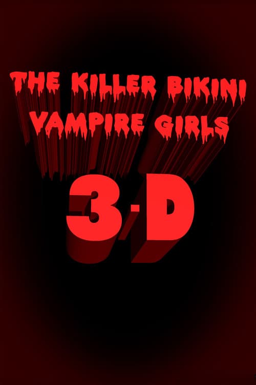 Killer Bikini Vampire Girls 3: A New Hope