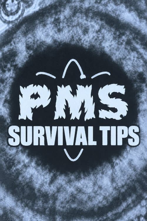 PMS Survival Tips
