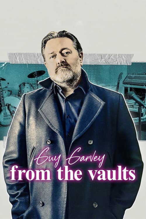 Guy Garvey: From the Vaults