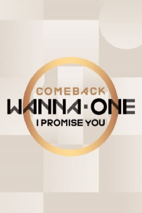 Wanna One Comeback: I Promise You