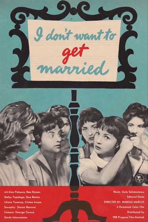 I Don't Want to Get Married
