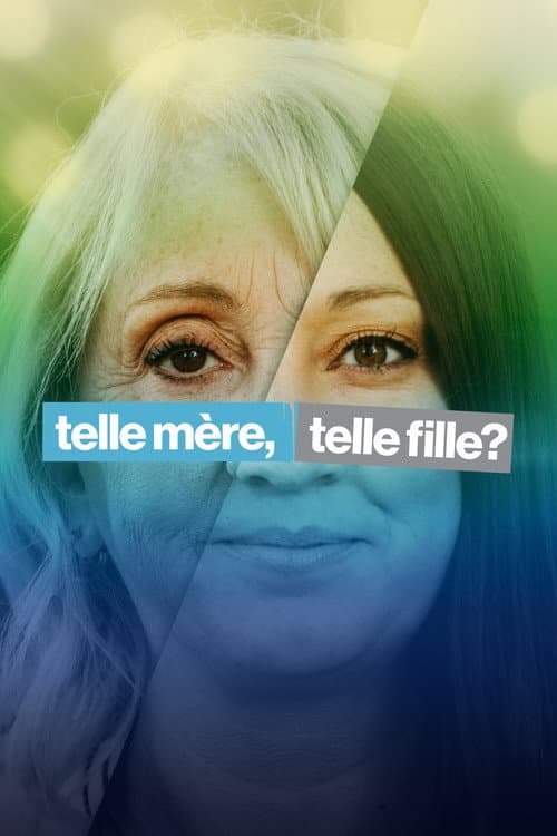 Telle mère, telle fille?
