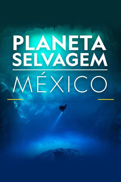Mexico Untamed