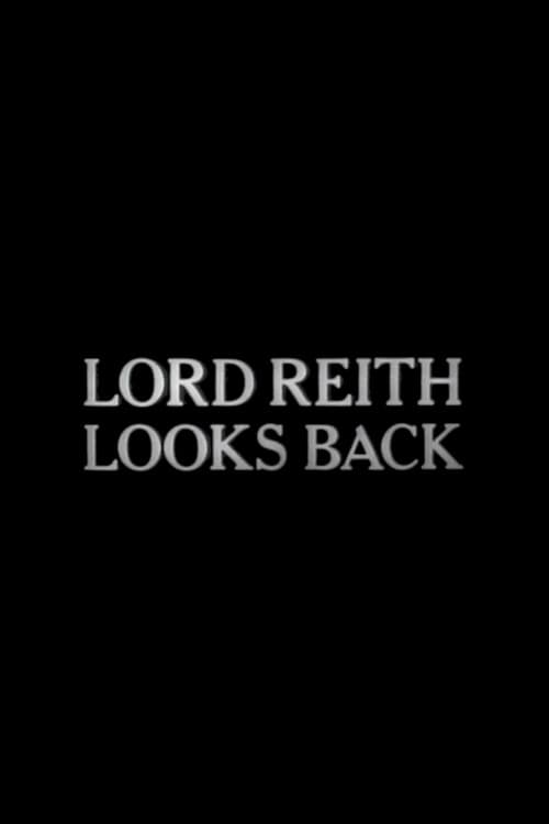 Lord Reith Looks Back