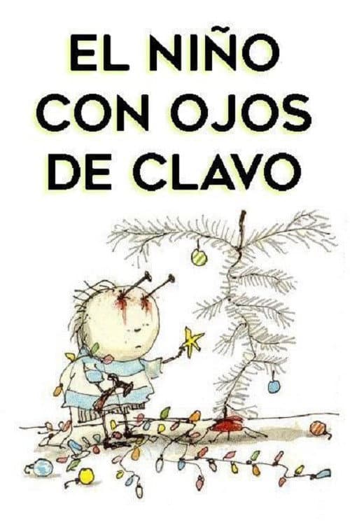 El niño con ojos de clavo
