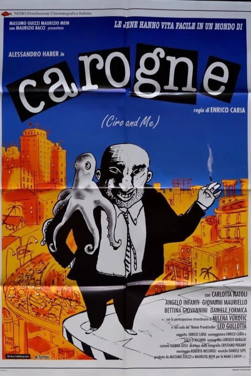 Carogne - Ciro and Me