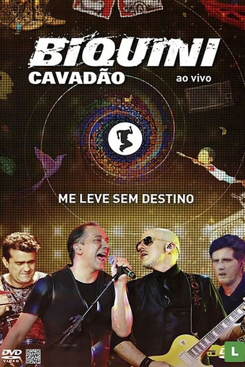 Biquini Cavadão - Me Leve Sem Destino - Ao Vivo
