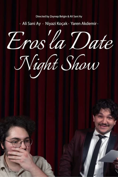 Eros'la Date Night Show