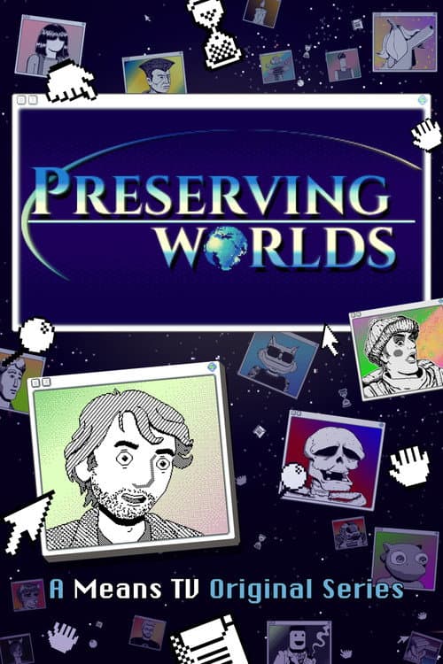 Preserving Worlds