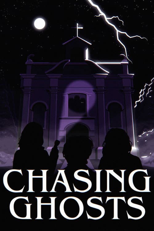Chasing Ghosts