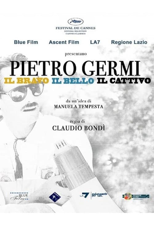 Pietro Germi - The Good, The Beautiful and The Bad