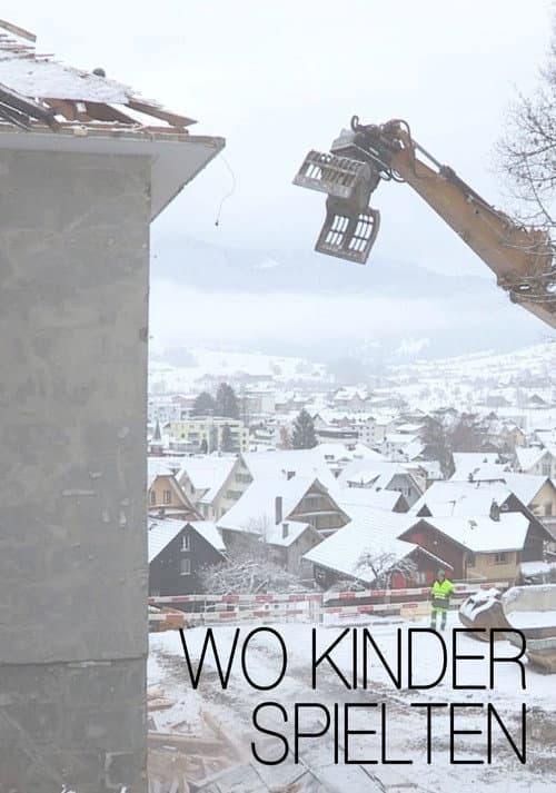 Wo Kinder spielten - Vermächtnis und Verantwortung, eine Talgeschichte