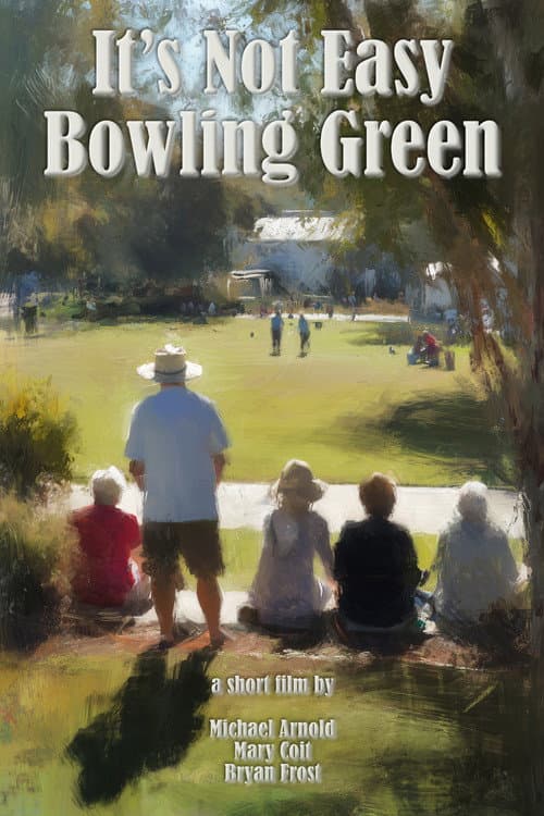 It's Not Easy Bowling Green