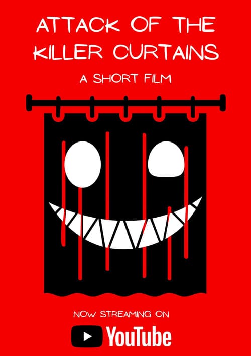 Attack of the Killer Curtains