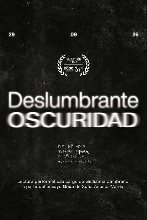 Deslumbrante Oscuridad