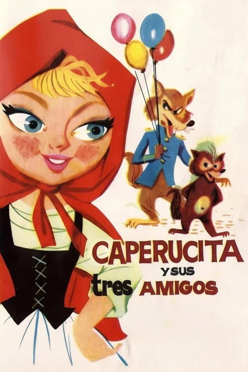 Caperucita y sus tres amigos