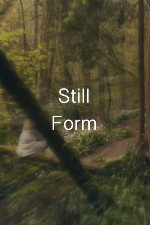 Still Form