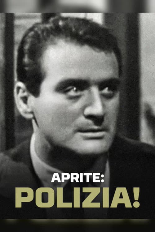 Aprite: polizia!