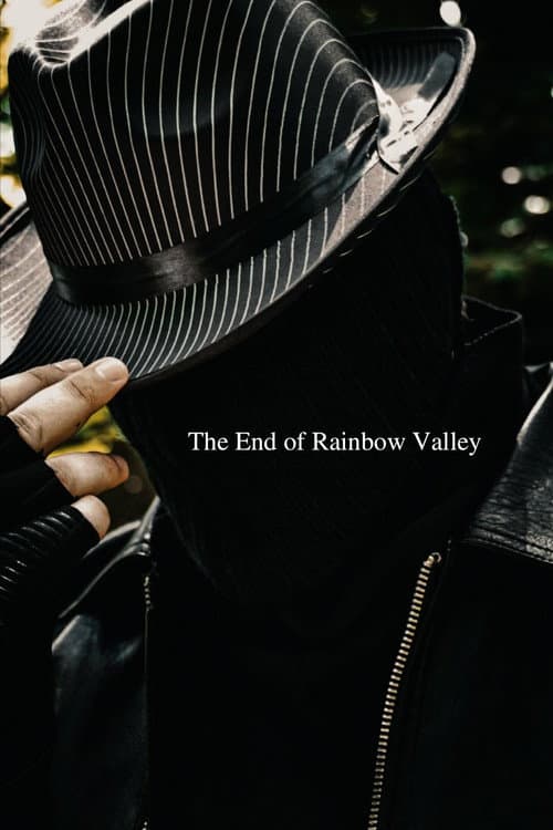 The End of Rainbow Valley