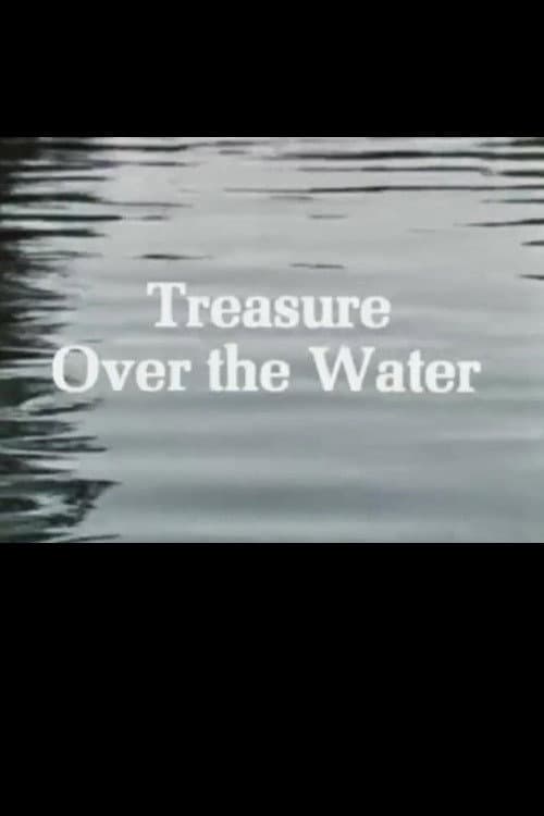 Treasure Over the Water