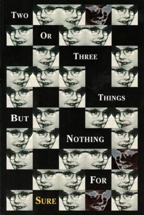 Two or Three Things but Nothing for Sure
