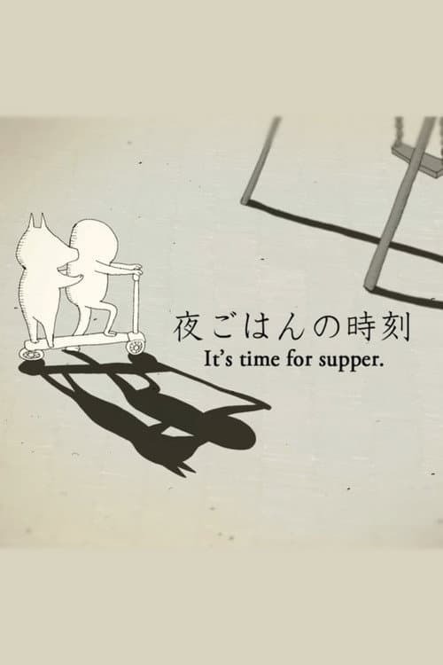 It’s Time for Supper