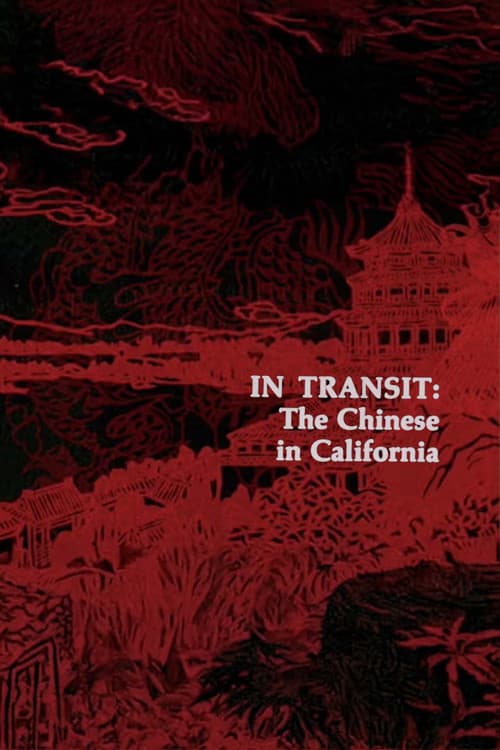 In Transit: The Chinese in California