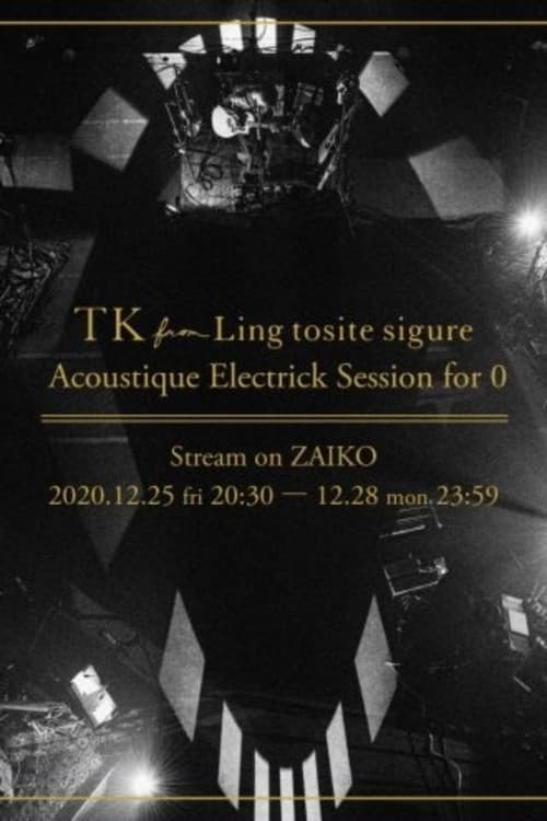 TK from 凛として時雨 「Acoustique Electrick Session for 0」