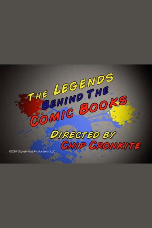 The Legends Behind the Comic Books