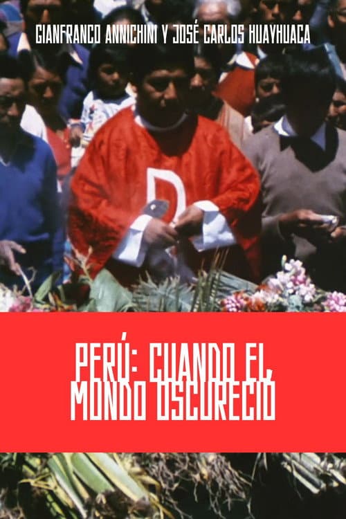 Perú: Cuando el Mundo Oscureció