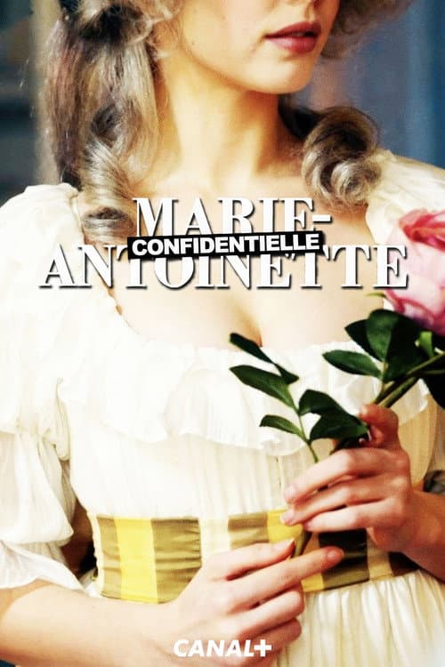 Marie-Antoinette Confidentielle