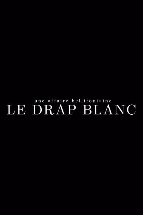 Une affaire bellifontaine : le drap blanc
