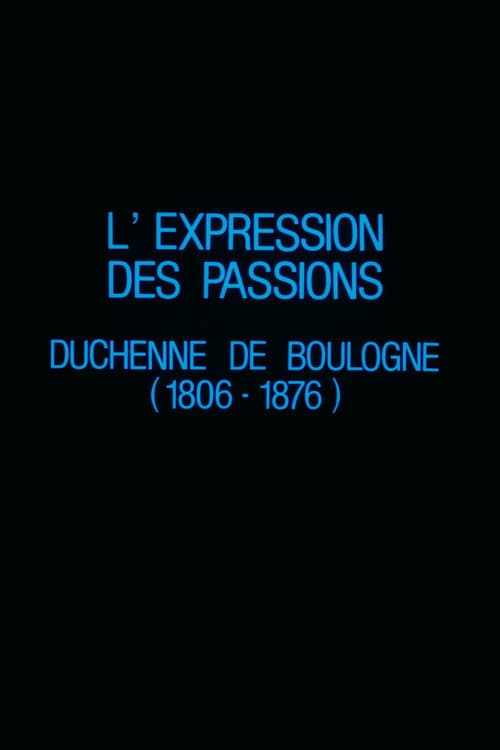 L'Expression des passions : Duchenne de Boulogne (1806-1876)