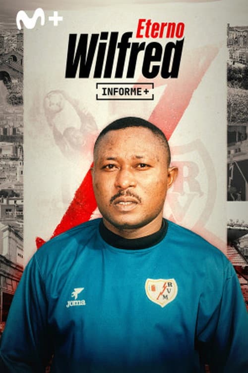 Informe Plus+. Eterno Wilfred
