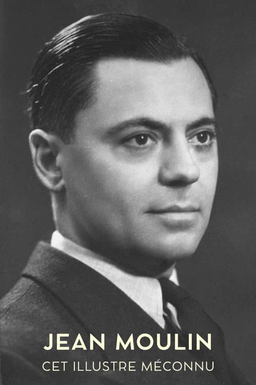 Jean Moulin, cet illustre méconnu