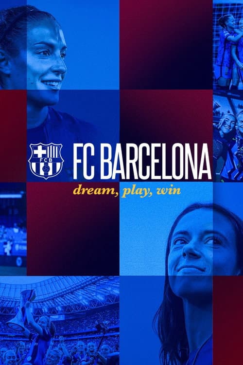 FC Barcelona: Dream, Play, Win