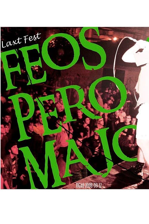 Feos pero Majos. Last Fext