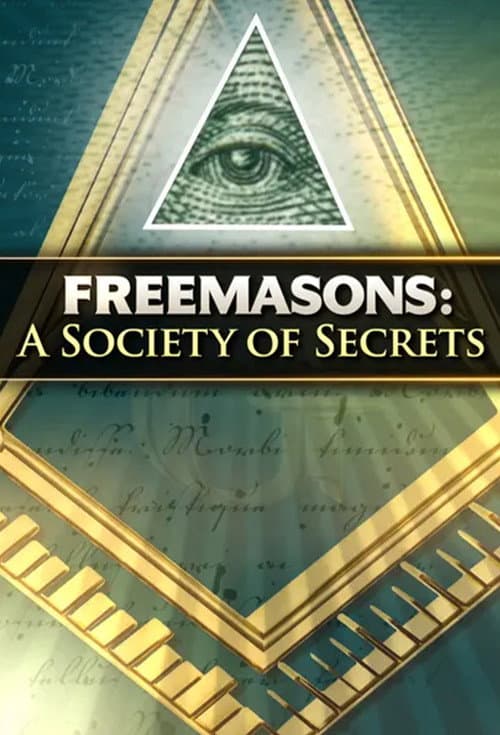Freemasons: A Society of Secrets