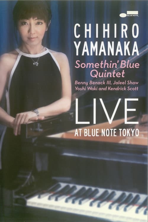 Chihiro Yamanaka Somethin' Blue Quintet - Live At Blue Note Tokyo