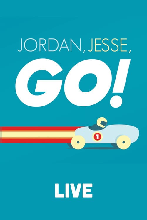 Jordan, Jesse, Go!: Live