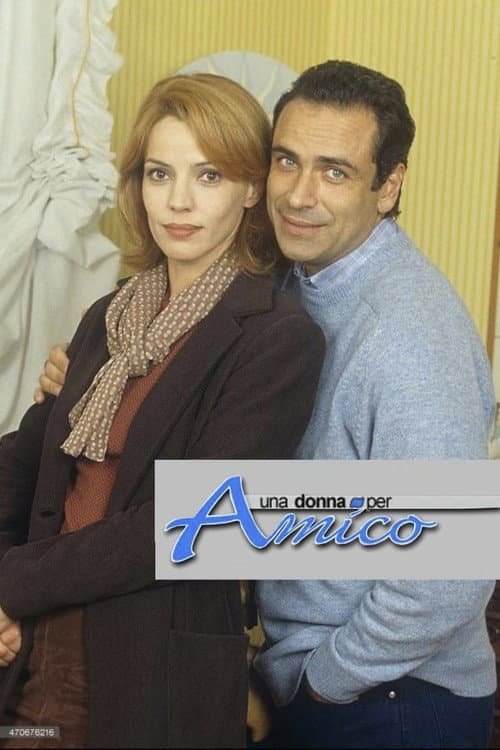 Una donna per amico