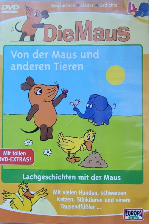Die Maus - Von der Maus und anderen Tieren
