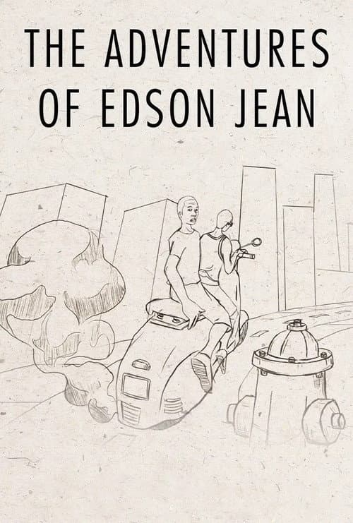 The Adventures of Edson Jean