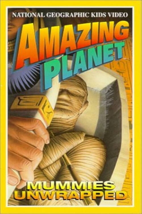 Amazing Planet: Mummies Unwrapped