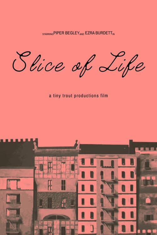 Slice of Life