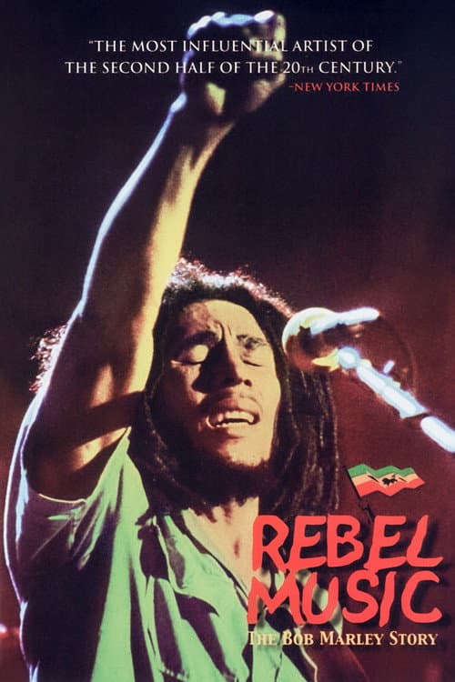 Rebel Music: The Bob Marley Story