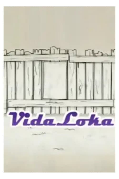 Vida Loka